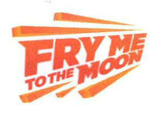 Fry Me To The Moon Device mark 2283540 Trademark