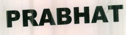 Prabhat Device mark 2419914 Trademark