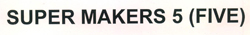 Super Markers 5 (five) Device mark 2608463 Trademark