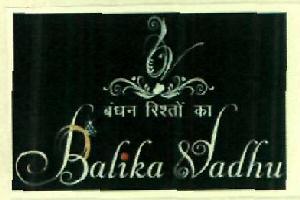 Balika Vadhu (lable) Device mark 2737659 Trademark