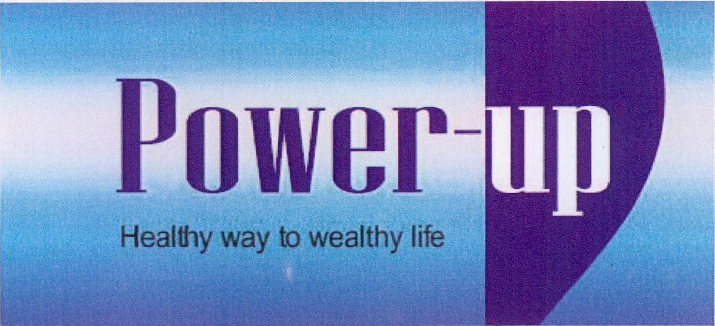 Power - Up Healhy Way To Wealhy Life Device mark 2112134 Trademark