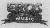 Eros Music (label) Device mark 1505655 Trademark