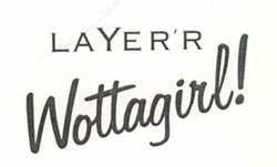 Layer'r Wottagirl! Device mark 2655165 Trademark