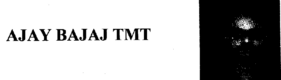 Ajay Bajaj Tmt (bust Of A Man ) Device mark 1759250 Trademark