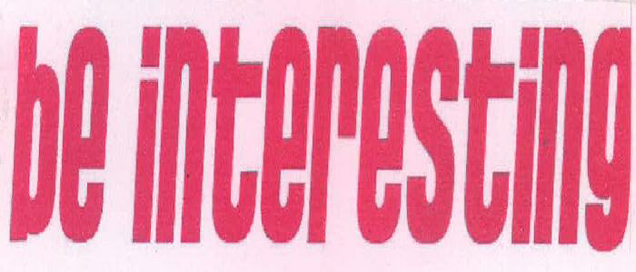 Be Interesting Device mark 2267407 Trademark