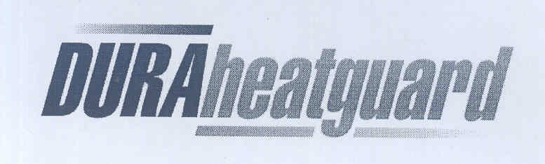 Dura Heatguard (label) Device mark 1764548 Trademark