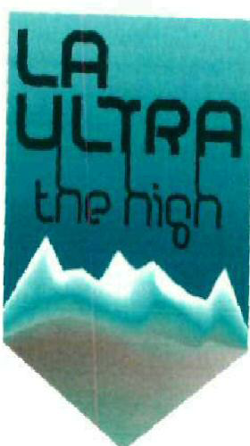 La Ultra The High Device mark 1976895 Trademark