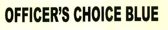 Officer's Choice Blue Device mark 2798867 Trademark