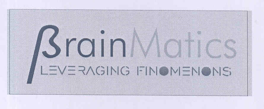 Brain Matics Leveraging Finomenons (label) Device mark 1764674 Trademark