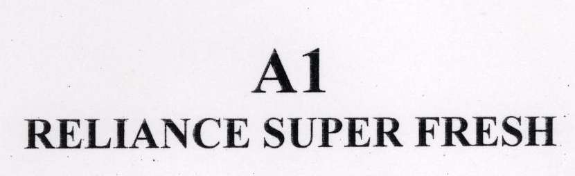 A1 Reliance Super Fresh Device mark 1450809 Trademark