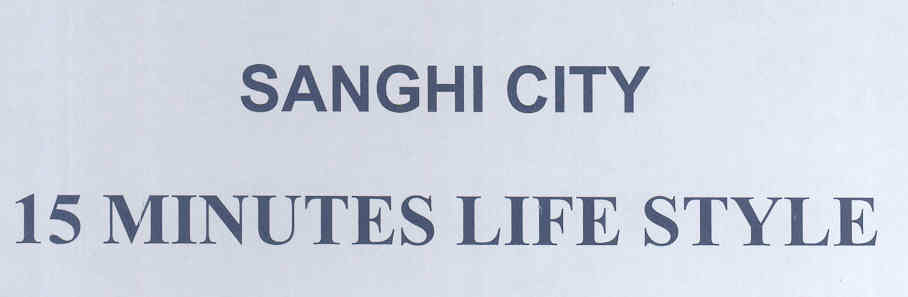 Sanghi City 15 Minutes Life Style Device mark 1592942 Trademark