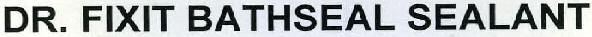 Dr. Fixit Bathseal Sealant Device mark 2273169 Trademark