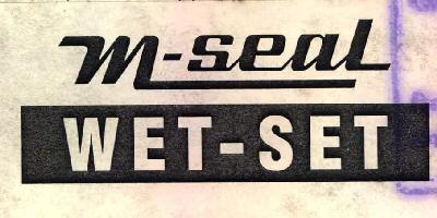 M-seal Wet-set (label). Device mark 1369852 Trademark