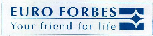 Euro Forbes Your Friend For Life Device mark 2285567 Trademark