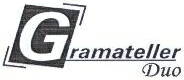 Gramateller Duo Device mark 1963811 Trademark