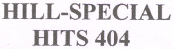 Hill-special Hits 404 (label) Device mark 2175096 Trademark