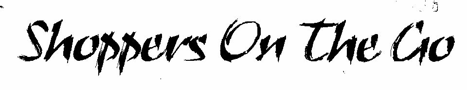 Shoppers On The Go (letter Written In Special Form) Device mark 1470090 Trademark