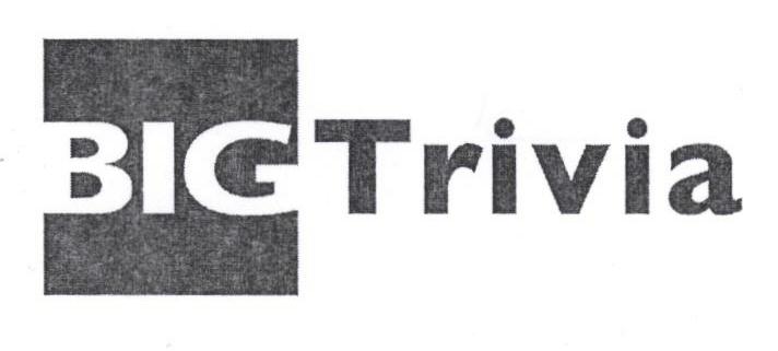 Big Trivia (label) Device mark 1750418 Trademark