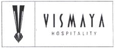 Vismaya, Hospitality Device mark 1788532 Trademark