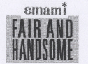 Emami Fair And Handsome Device mark 1822706 Trademark