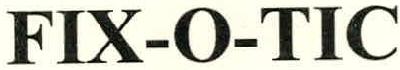Fix-o-tic Device mark 2313765 Trademark