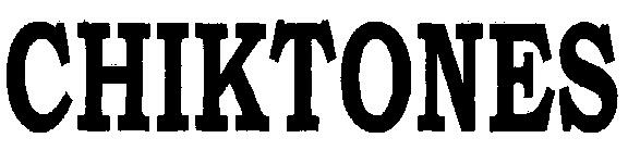 Chiktones Device mark 2310307 Trademark