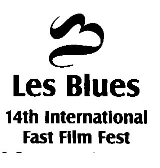 Les Blues 14th International Fast Film Fest (label) Device mark 1556270 Trademark