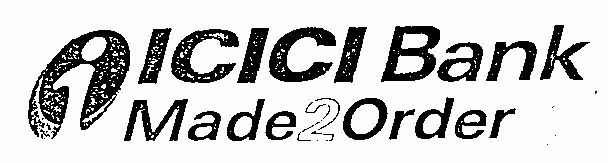 Icici Bank Made2 Order With Device Device mark 1242218 Trademark