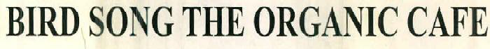 Bird Song The Organic Cafe Device mark 2506525 Trademark