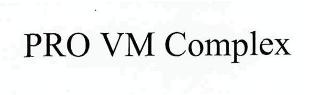 Pro Vm Complex Device mark 2576443 Trademark