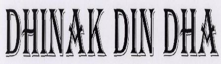 Dhinak Din Dha Device mark 1593992 Trademark