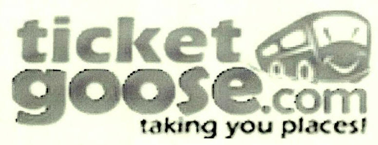 Ticket Goose.com Taking You Places! Device mark 2550196 Trademark