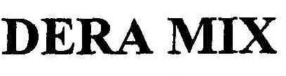 Dera Mix Device mark 1804123 Trademark