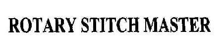 Rotary Stitch Master Device mark 1806073 Trademark