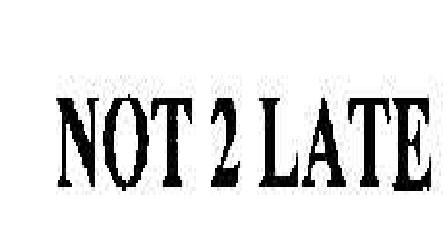 Not 2 Late Device mark 1883339 Trademark