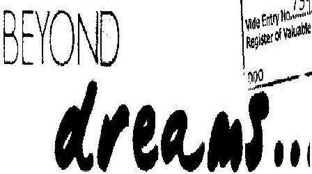 Beyond Dreams.. Device mark 1889346 Trademark