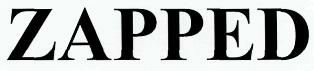 Zapped Device mark 2421532 Trademark