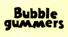 Bubble Gummers (label) Device mark 438849 Trademark