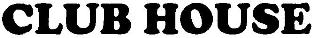 Club House (label) Device mark 2209706 Trademark