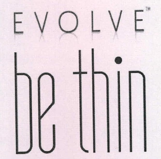 Evolve Be Thin Device mark 2251424 Trademark