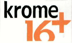 Krome 16+ (label) Device mark 2531612 Trademark