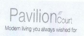 Pavilion Court Modern Living You Always Wished For Device mark 1760280 Trademark