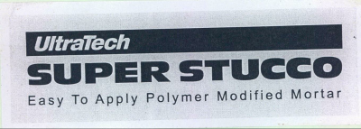 Ultratech Super Stucco Easy To Apply Polymer Modified Mortor Device mark 2080450 Trademark