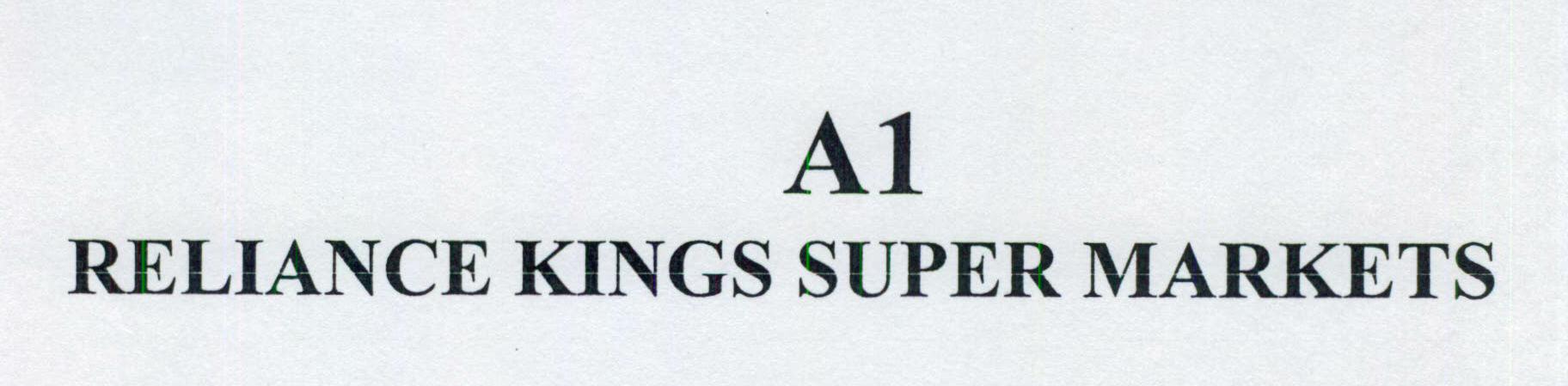 A1 Reliance Kings Super Markets Device mark 1450844 Trademark