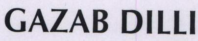 Gazab Dilli With Device Device mark 1762836 Trademark
