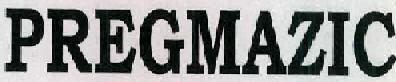 Pregmazic Device mark 2339356 Trademark