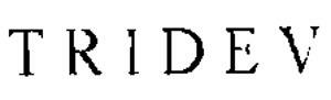 Tridev Device mark 860735 Trademark