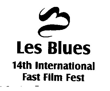Les Blues 14th International Fast Film Fest (label) Device mark 1556264 Trademark