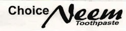 Choice Neem Toothpaste Device mark 842538 Trademark