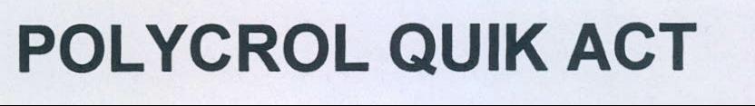 Polycrol Quik Act Device mark 2222362 Trademark